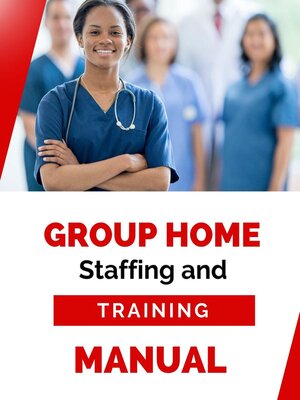 cover image of Group Home Staffing and Training Manual